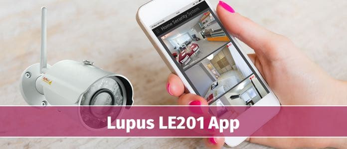 Lupus LE201 App installieren einrichen