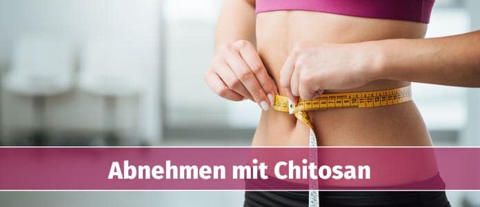 chitosan fettbinder abnehmen